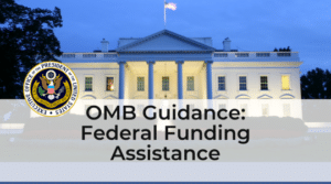 Alert OMB Guidance on Federal Funding Assistance