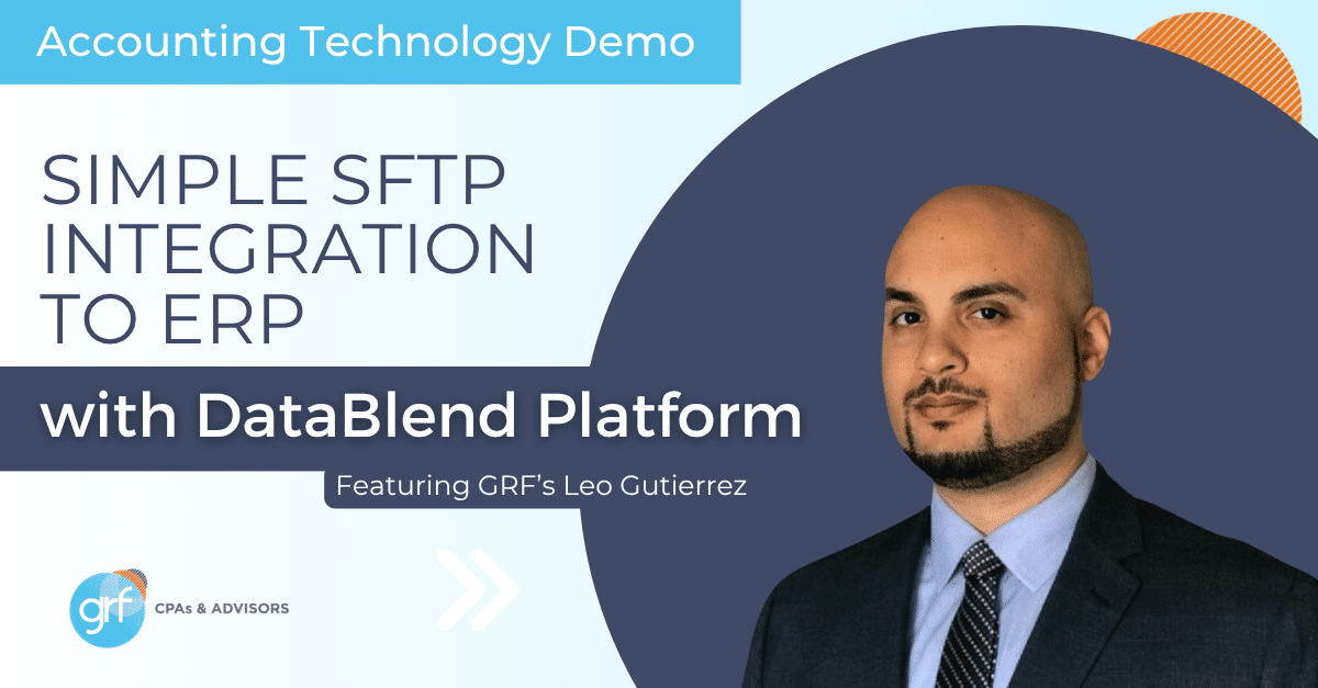 Simple Sftp Integration To Erp With Datablend Platform Grf Cpas 