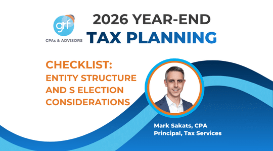 2026 Year End Tax Planning Entity Structure And S Election Considerations